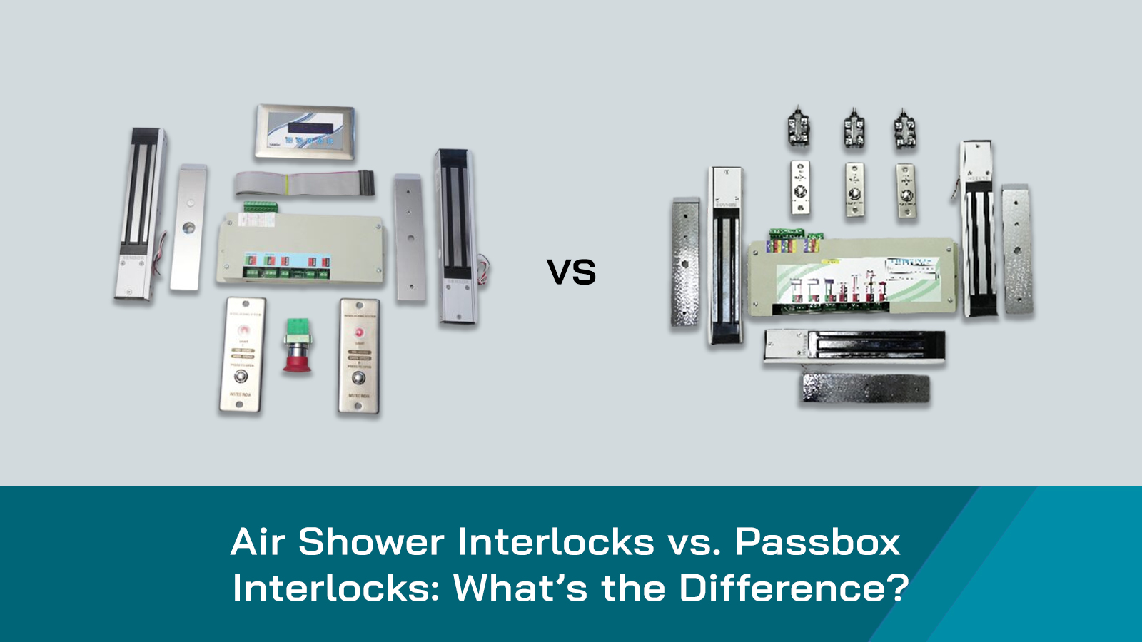 Air Shower Interlocks vs. Passbox Interlocks - Key Differences